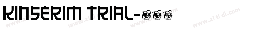 KINSERIM TRIAL字体转换